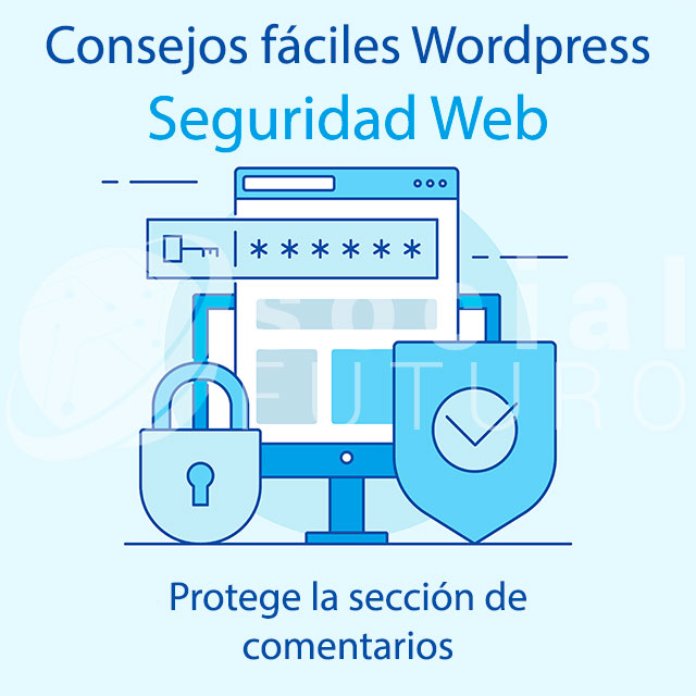 Seguridad Wordpress. Protege la sección de comentarios